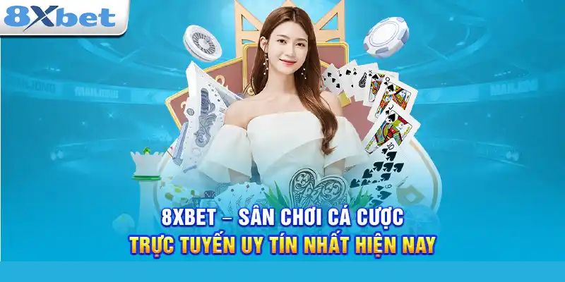 Tổng quan về 8xbet